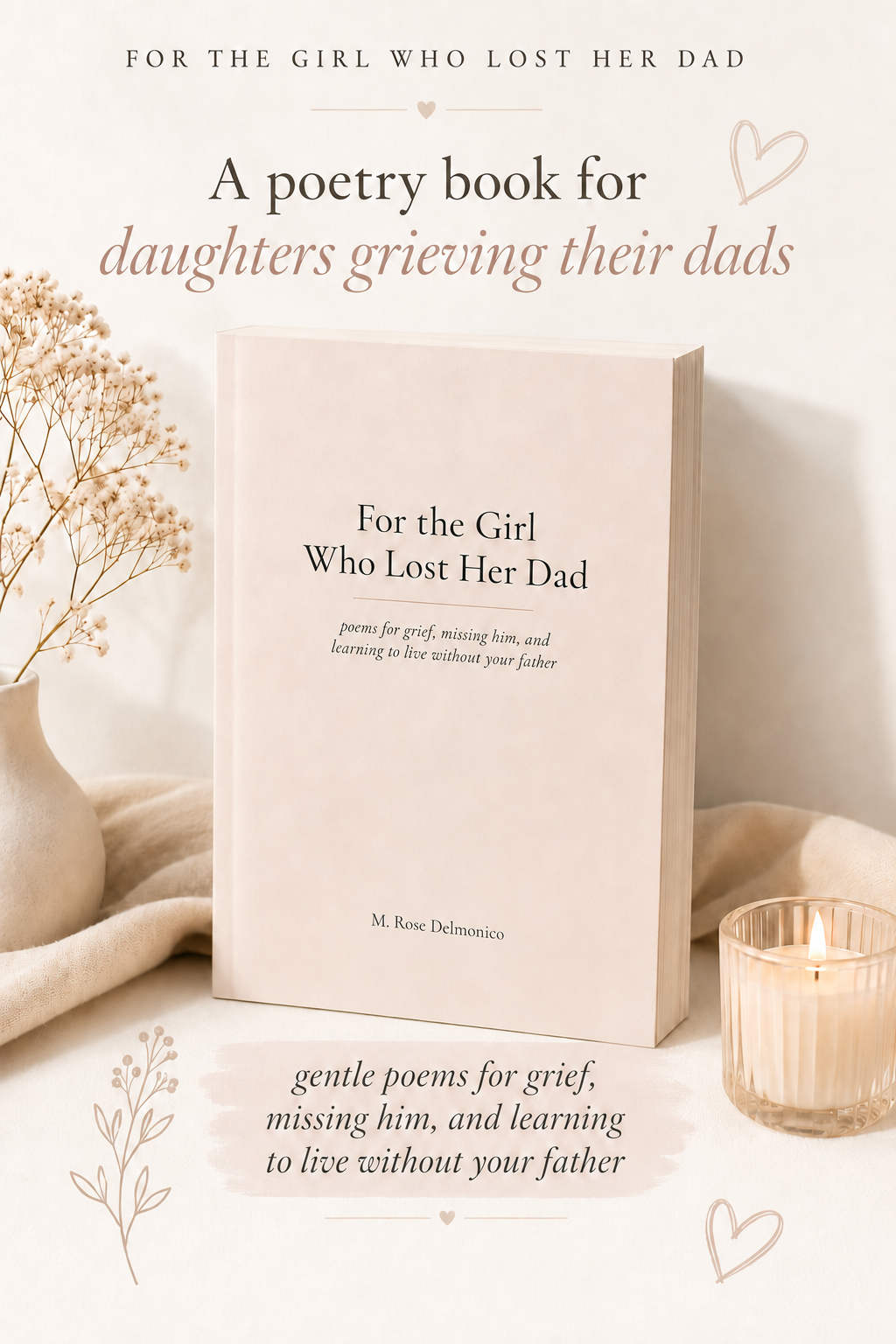Promotional artwork for For the Girl Who Lost Her Dad by M. Rose Delmonico, showing the book beside flowers and a candle